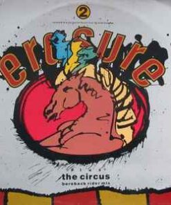 Erasure – The Circus (Bareback Rider Mix) - 12" Maxi