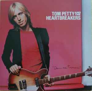 Tom Petty And The Heartbreakers – Damn The Torpedoes - LP