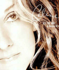 Celine Dion ‎– All The Way... A Decade Of Song - CD