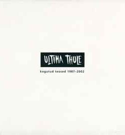 Ultima Thule ‎– Kogutud Teosed 1987-2002 - 3 CD