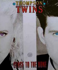Thompson Twins – Close To The Bone - LP