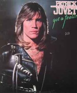 Patrick Juvet – Got A Feeling - LP