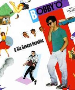 Bobby Orlando – Bobby "O" & His Banana Republic / A Man Like Me - LP