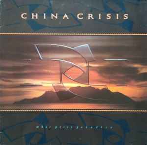 China Crisis – What Price Paradise - LP