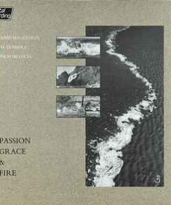 John McLaughlin - Al Di Meola - Paco De Lucía – Passion, Grace & Fire - LP