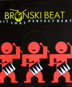 Bronski Beat - Hit That Perfect Beat - 12" Maxi