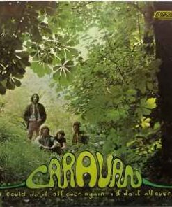 Caravan – If I Could Do It All Over Again, I'd Do It All Over You - LP