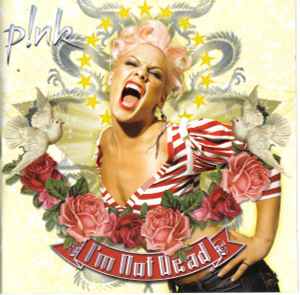 P!NK – I'm Not Dead - CD