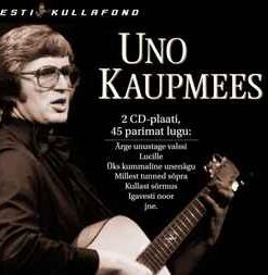 Uno Kaupmees – 45 Parimat Lugu - 3 CD