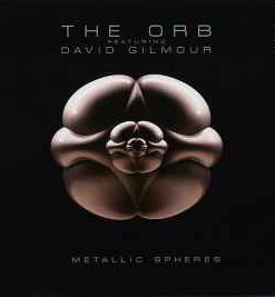 Orb Featuring David Gilmour – Metallic Spheres - CD