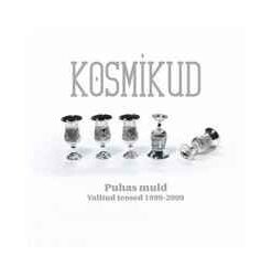 Kosmikud – Puhas Muld - Valitud Teosed 1999-2009 - CD