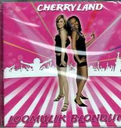Cherryland – Loomulik Blondiin - CD
