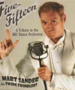 Mart Sander And His Swing Swindlers – Five-Fifteen - CD