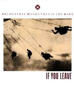 OMD / Orchestral Manœuvres In The Dark – If You Leave - 12" Maxi