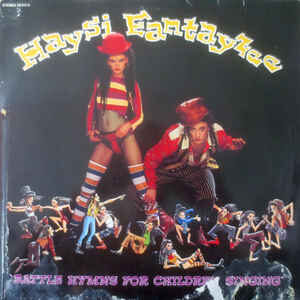 Haysi Fantayzee - Battle Hymns For Children Singing