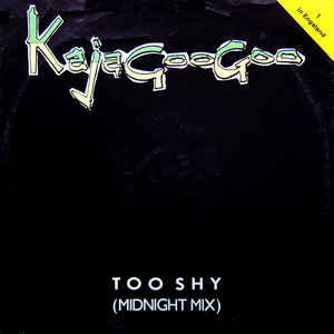 Kajagoogoo ‎– Too Shy (Midnight Mix) - 12"Maxi - Signed