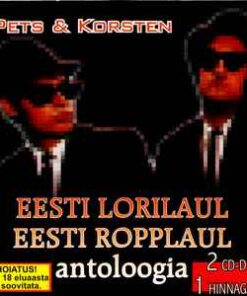 Pets ja Korsten – Eesti Lorilaul - Eesti Ropplaul Antoloogia - 2 CC