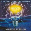 Electric Light Orchestra Part II – Moment Of Truth - CD