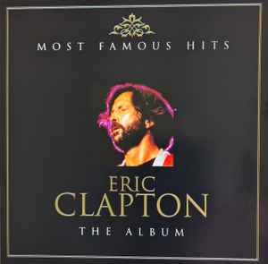Eric Clapton – Most Famous Hits -  2 CD