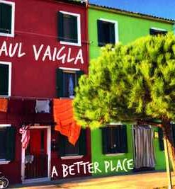 Raul Vaigla – A Better Place - CD