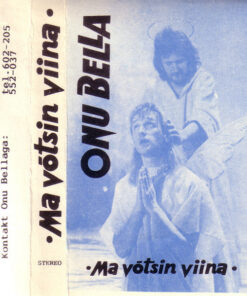 Onu Bella – Ma Võtsin Viina - CC