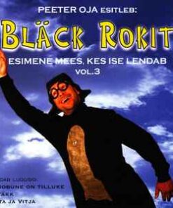 Bläck Rokit – Esimene Mees, Kes Ise Lendab Vol. 3 - CD
