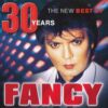 Fancy – 30 Years. The New Best Of Fancy - CD