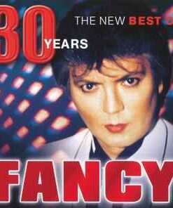 Fancy – 30 Years. The New Best Of Fancy - CD