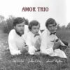 Amor Trio – Amor Trio - CD