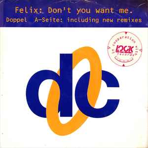 Felix – Don't You Want Me - 12" Maxi