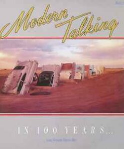Modern Talking – In 100 Years… (Long Version - Future Mix) - 12" Maxi