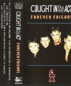Caught In The Act – Forever Friends - CC