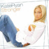 Kate Ryan – Stronger - CD