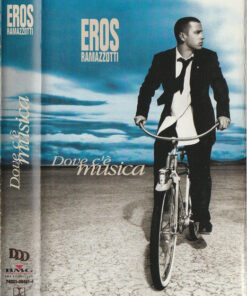 Eros Ramazzotti – Dove C'è Musica - CC