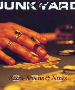Junkyard – Sixes, Sevens & Nines - LP