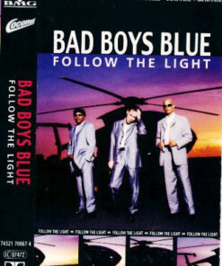 Bad Boys Blue – Follow The Light - CC