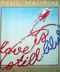 Paul Mauriat – Love Is Still Blue - LP