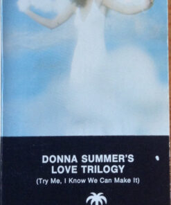Donna Summer – Donna Summer's Love Trilogy (Try Me, I Know We Can Make It) - CC